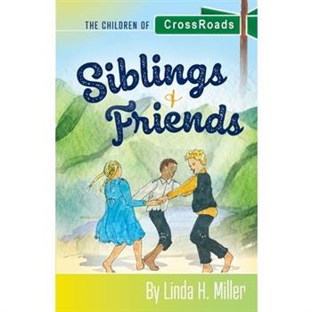 Siblings and Friends