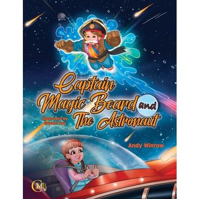 Captain Magic Beard and The Astronaut