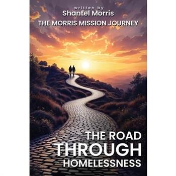 The Road Through Homelessness