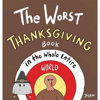 The Worst Thanksgiving Book in the Whole Entire World
