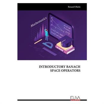 Introductory Banach Space Operators