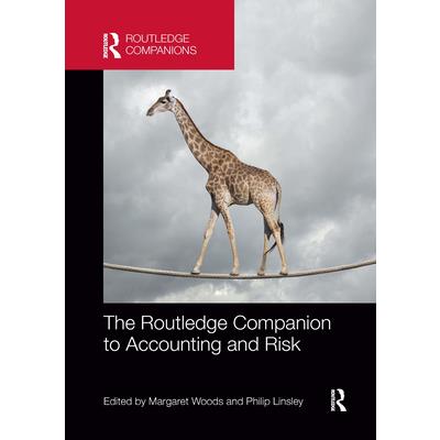 The Routledge Companion to Accounting and Risk