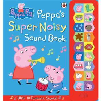 Peppa Pig：Super Noisy Sound Book 粉紅豬小妹：超級熱鬧(有聲書)