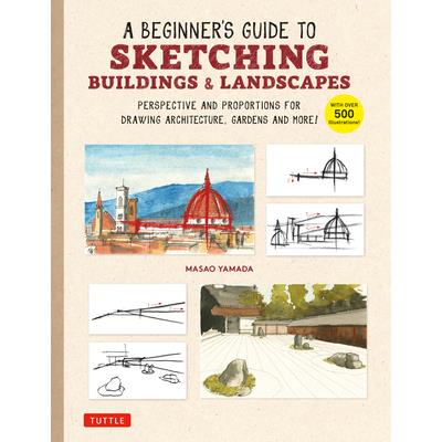 A Beginner's Guide to Sketching Buildings & Landscapes