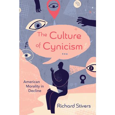 The Culture of Cynicism