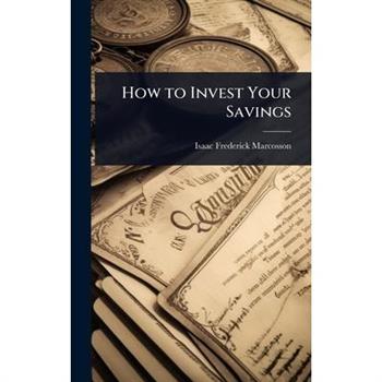 How to Invest Your Savings