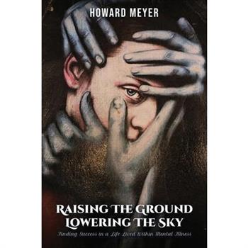 Raising the Ground Lowering the Sky