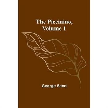 The Piccinino, Volume 1