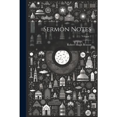 Sermon Notes; Volume 2