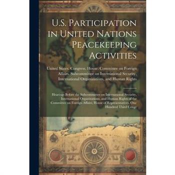 U.S. Participation in United Nations Peacekeeping Activities