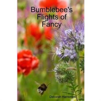 Bumblebee's Flights of Fancy