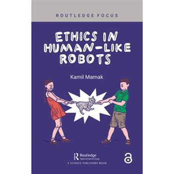 Ethics in Human-like Robots