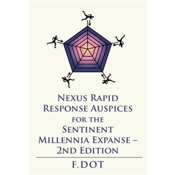 Nexus Rapid Response Auspices for the Sentinent Millennia Expanse - 2Nd Edition