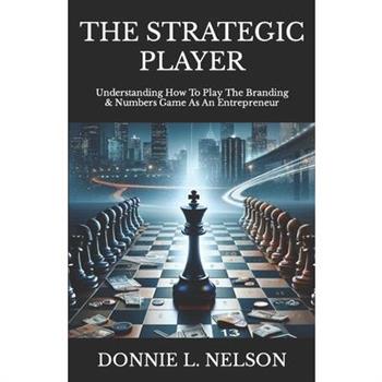 The STRATEGIC PLAYER