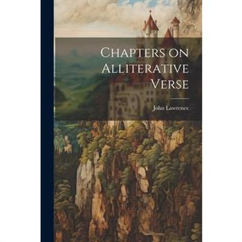 Chapters on Alliterative Verse
