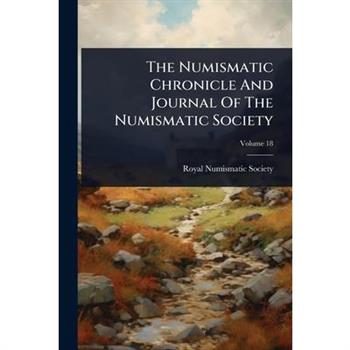The Numismatic Chronicle And Journal Of The Numismatic Society