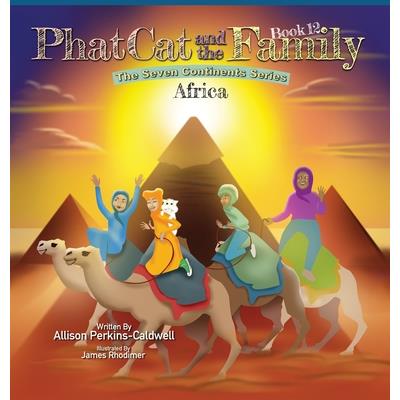 Phat Cat and the Family - The Seven Continent Series - Africa