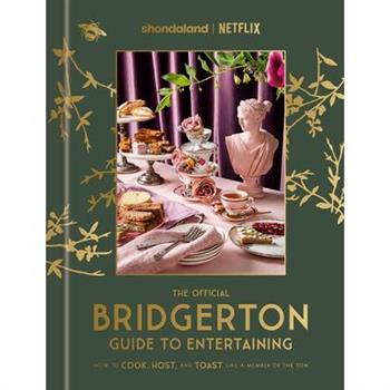 The Official Bridgerton Guide to Entertaining