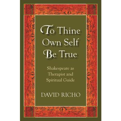 To Thine Own Self Be True