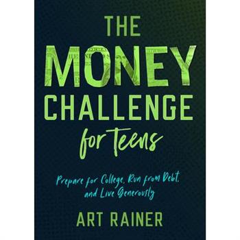 The Money Challenge for TeensTheMoney Challenge for TeensPrepare for College, Run from Deb