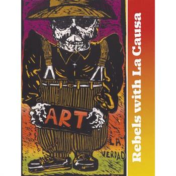 Rebels with La Causa