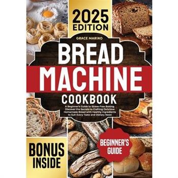 Bread Machine Cookbook