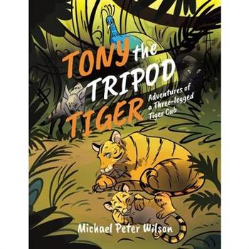 Tony the Tripod Tiger