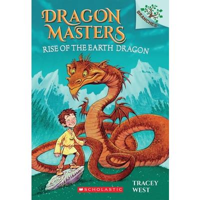 Dragon Masters #1: Rise of the Earth Dragon: A Branches Book