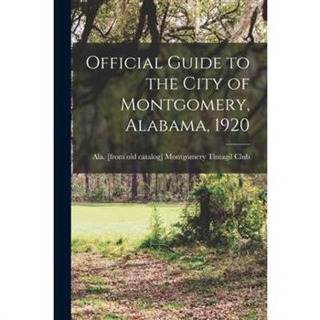 Official Guide to the City of Montgomery, Alabama, 1920