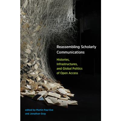 Reassembling Scholarly Communications