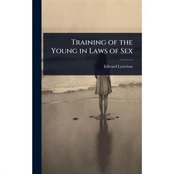 Training of the Young in Laws of Sex