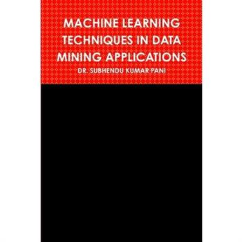 Machine Learning Techniques in Data Mining Applications