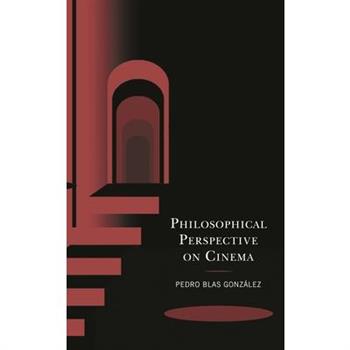 Philosophical Perspective on Cinema