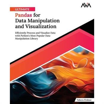 Ultimate Pandas for Data Manipulation and Visualization