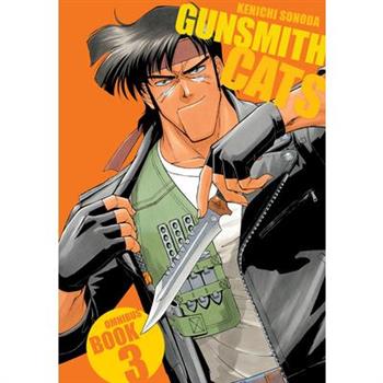 Gunsmith Cats Omnibus Volume 3