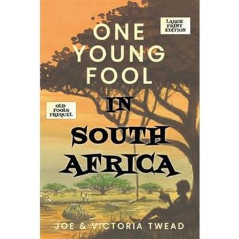 One Young Fool in South Africa - LARGE PRINT