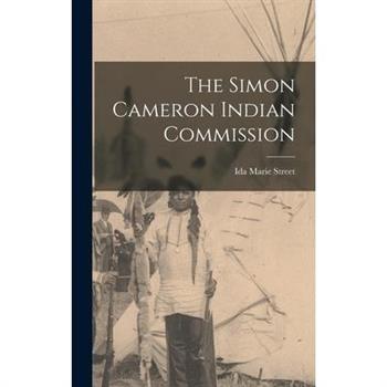 The Simon Cameron Indian Commission