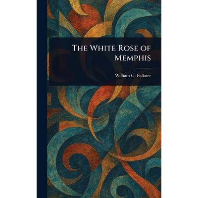 The White Rose of Memphis The White Rose of Memphis