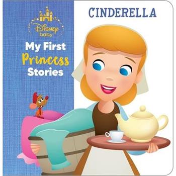 Disney Baby: My First Princess Stories Cinderella