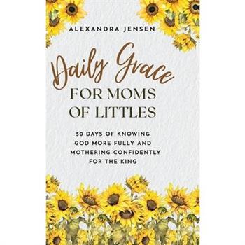 Daily Grace for Moms of Littles
