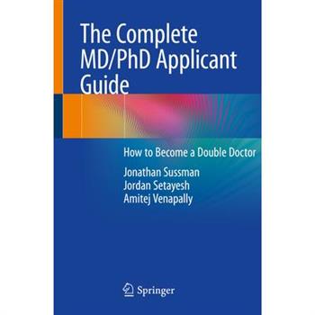 The Complete MD/PhD Applicant Guide
