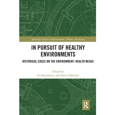 In Pursuit of Healthy Environments