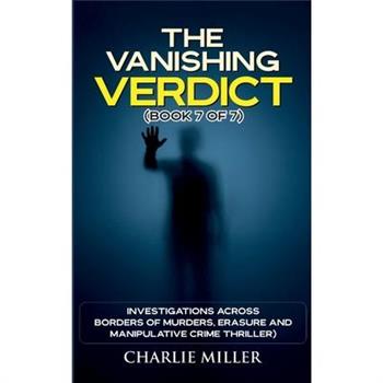 The Vanishing Verdict Series