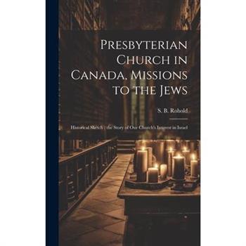 Presbyterian Church in Canada, Missions to the Jews