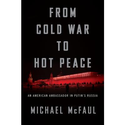 From Cold War to Hot Peace