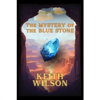 The Mystery of the Blue Stone
