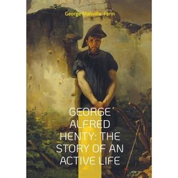 George Alfred Henty