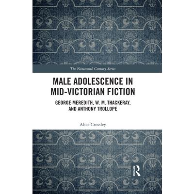 Male Adolescence in Mid-Victorian Fiction