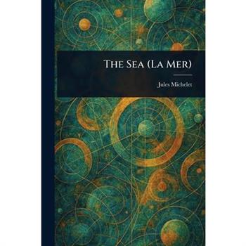 The Sea (La Mer)