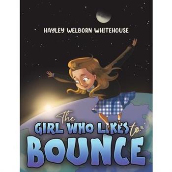 The Girl Who Likes to Bounce